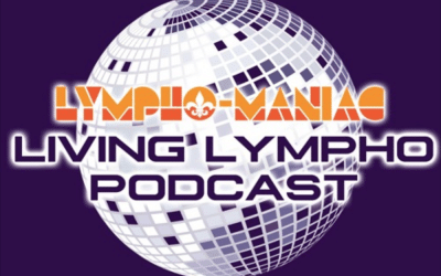 New Orleans Lympho-Maniac Cancer Fund launches new podcast called “Living Lympho Podcast.”